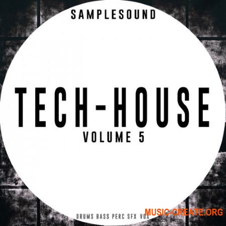 Samplesound Tech-House Volume 5 (WAV) - сэмплы Tech House