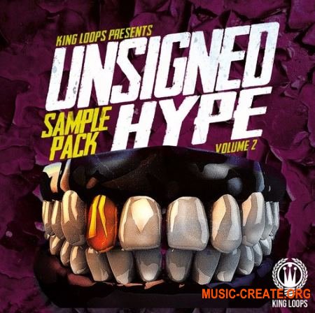 King Loops Unsigned Hype Vol 2 (WAV MiDi) - сэмплы Trap, Twerk, Dancehall