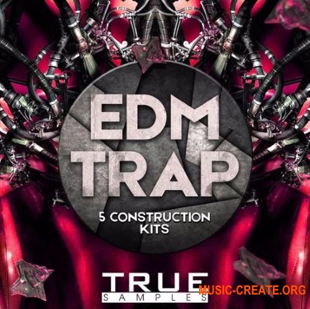 True Samples EDM Trap (WAV MiDi) - сэмплы Trap