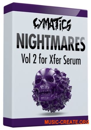 Cymatics Nightmares Vol 2 (SERUM presets + Bonus)