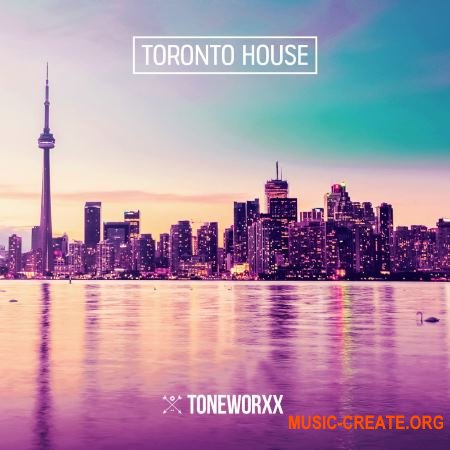 Toneworxx Rainer and Grimm Toronto House (WAV MiDi) - сэмплы Toronto House