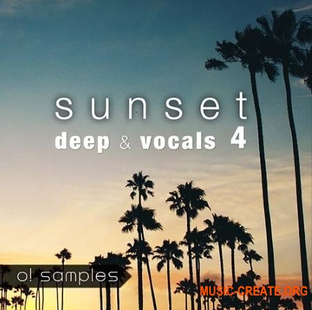 O! Samples Sunset Deep and Vocals Vol.4 (WAV MiDi) - сэмплы House, Deep House, Tropical House