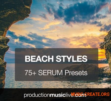 Production Music Live Serum Presets Vol.2 Beach Styles (Serum presets)