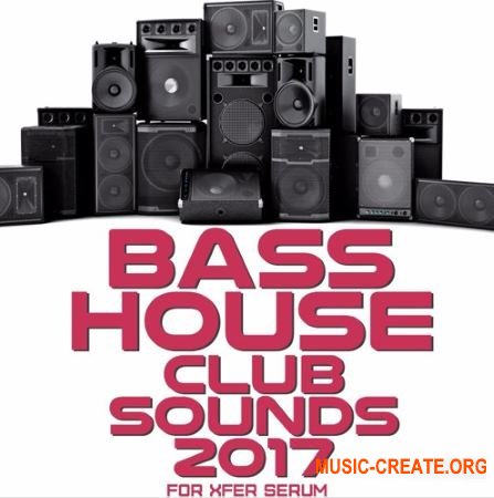 Mainroom Warehouse Bass House Club Sounds 2017 (Serum presets)