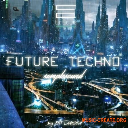 Etc Etc Lab Future Techno (WAV) - сэмплы Future Techno