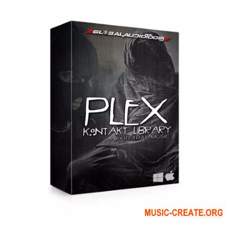 Global Audio Tools PLEX (KONTAKT) - сэмплы Hip Hop, Trap, Rap