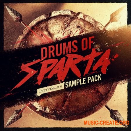 Loopmasters Drums of Sparta (MULTiFORMAT) - сэмплы ударных