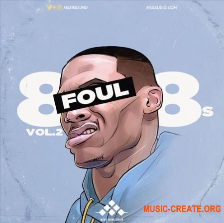 MSXII Sound Foul 808s Vol. 2 (WAV) - сэмплы Hip Hop, Rap