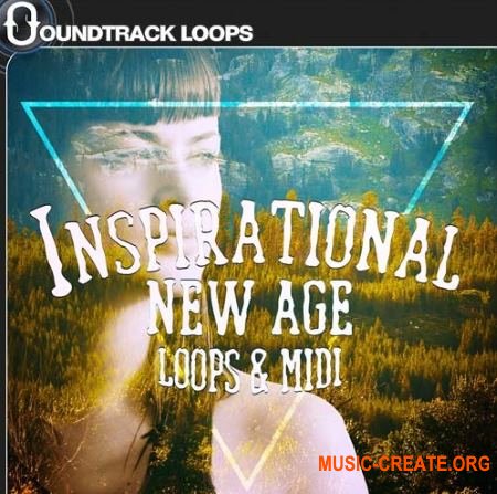Soundtrack Loops Inspirational New Age (WAV MiDi) - сэмплы New Age, Lounge, Chillout