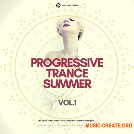 Nano Musik Loops Progressive Trance Summer Vol 1 (WAV MiDi SPiRE) - сэмплы Trance