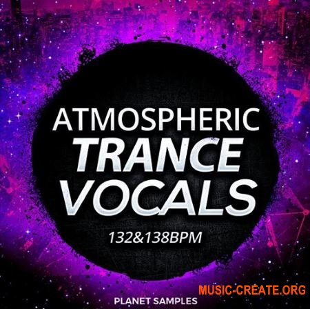 Planet Samples Atmospheric Trance Vocals (WAV) - вокальные сэмплы