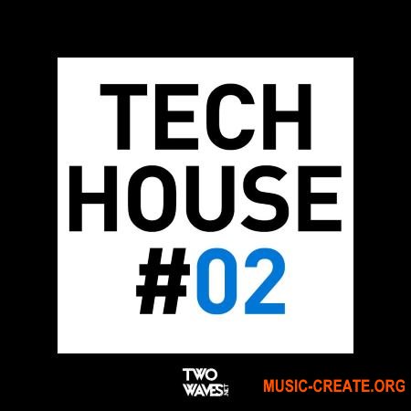Two Waves Tech House #02 (WAV MiDi) - сэмплы Tech House