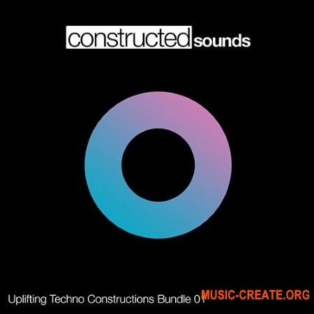 Constructed Sounds Uplifting Techno Constructions Bundle 01 (WAV) - сэмплы Techno