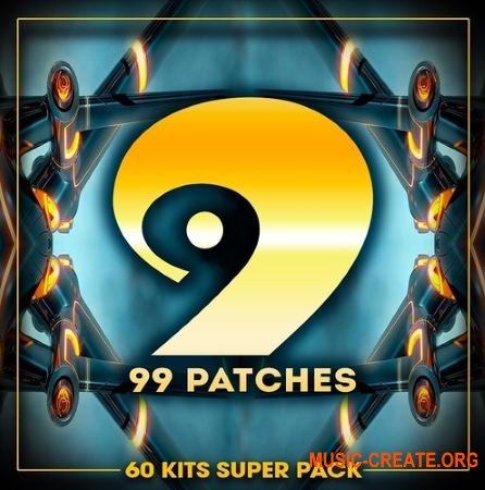 99 Patches 60 Kits Super Pack (WAV MASSiVE SYLENTH1) - сэмплы House, EDM