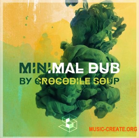 Sample Life Crocodile Soup Minimal Dub (MULTiFORMAT) - сэмплы Minimal, Tech House, Techno