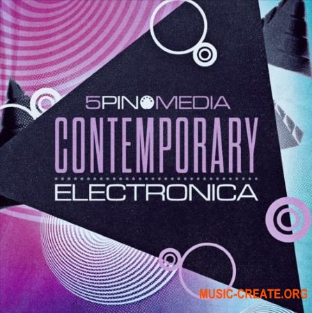 5Pin Media Contemporary Electronica (MULTiFORMAT) - сэмплы Electronica