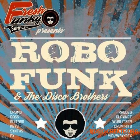 Future Loops RoboFunk And The Disco Brothers (MULTiFORMAT) - сэмплы Funk, Disco