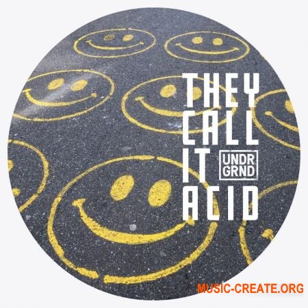 UNDRGRND Sounds They Call It Acid (WAV) - сэмплы Acid House