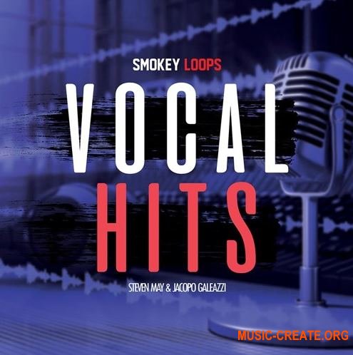 Smokey Loops Vocal Hits (WAV MiDi) - вокальные сэмплы