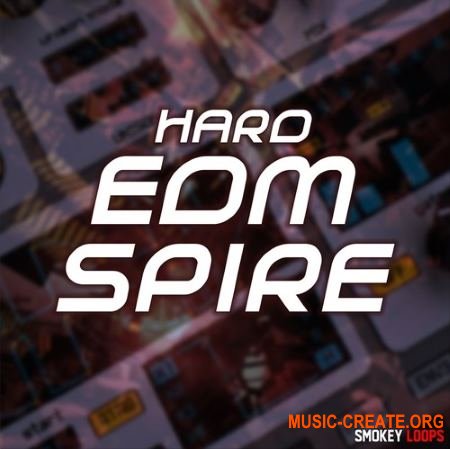 Smokey Loops Hard EDM Spire (WAV MiDi SPiRE) - сэмплы EDM
