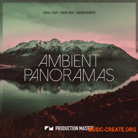 Production Master Ambient Panoramas (WAV) - сэмплы Ambient