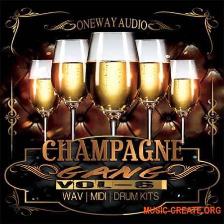 Oneway Audio Champagne Gang Vol 6 (WAV MiDi) - сэмплы Hip Hop, Trap