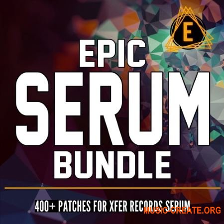 Electronisounds Epic Serum Bundle (Serum presets)