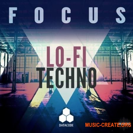 Datacode FOCUS Lo-Fi Techno (WAV) - сэмплы Techno