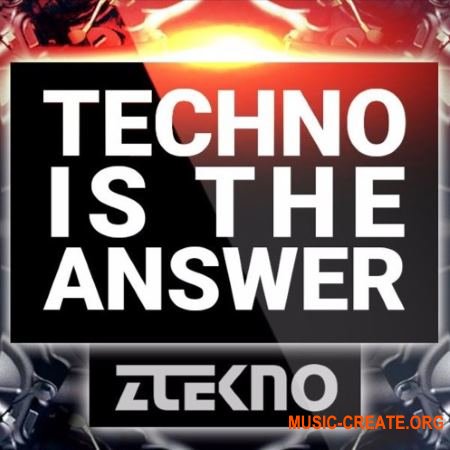 ZTEKNO Techno Is The Answer (WAV MiDi) - сэмплы Techno