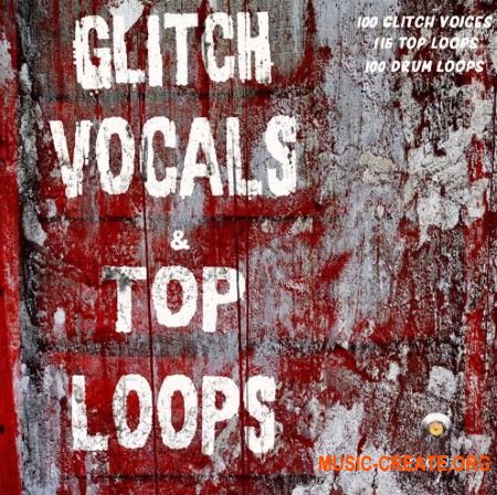 Chop Shop Samples Glitch Vocals and Top Loops (WAV) - сэмплы Techno, Tech House