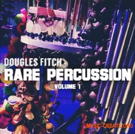 Dougles Fitch Rare Percussion Vol 1-3 (WAV) - сэмплы перкуссии