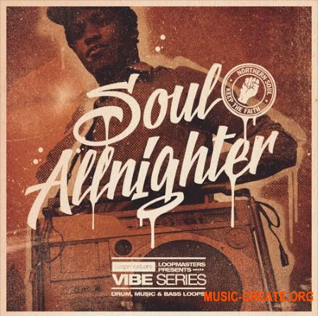 Loopmasters VIBES Vol 2 Soul Allnighter (WAV REX) - сэмплы Soul
