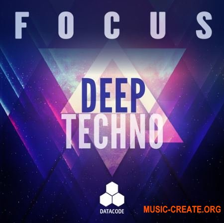 Datacode FOCUS Deep Techno (WAV) - сэмплы Techno, Tech House, Deep House, Minimal