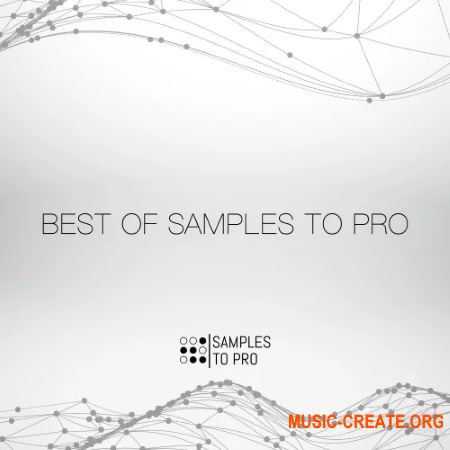 Samples To Pro Best of Samples to Pro (WAV) - сэмплы Techno, Tech House, Minimal