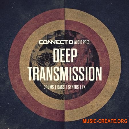 CONNECTD Audio Deep Transmission (MULTiFORMAT) - сэмплы Deep House