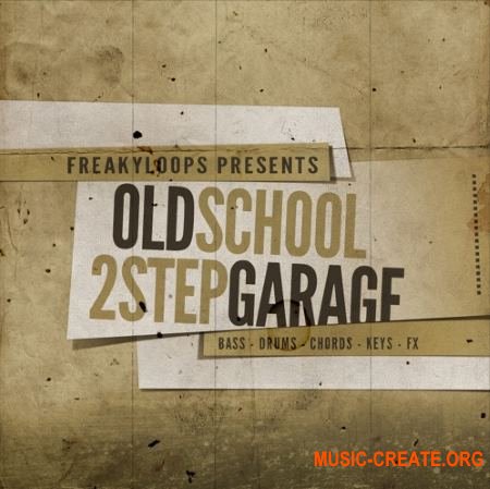 Freaky Loops Old School and 2Step Garage (WAV) - сэмплы Old School, 2Step Garage
