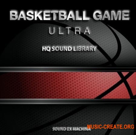 Sound Ex Machina Basketball Game Ultra (WAV) - звуки игры баскетбол