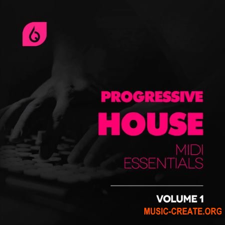 Freshly Squeezed Samples Progressive House MIDI Essentials Vol.1 (WAV MiDi FLP MASSiVE SYLENTH) - сэмплы Progressive House