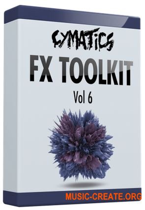 Cymatics FX Toolkit Vol 6