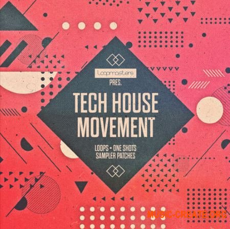 Loopmasters Tech House Movement (MULTiFORMAT) - сэмплы Tech House