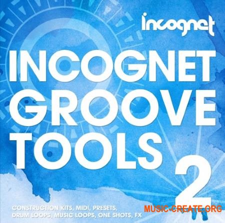 Incognet Incognet Groove Tools Vol.2 (WAV MiDi SYLENTH1 SPiRE) - сэмплы Dance, EDM