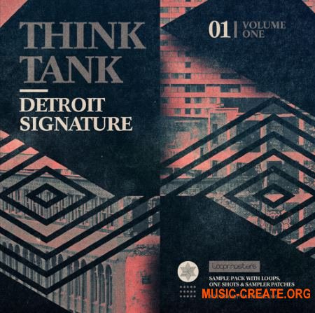 Loopmasters Think Tank Detroit Signature Vol 1 (MULTiFORMAT) - сэмплы House