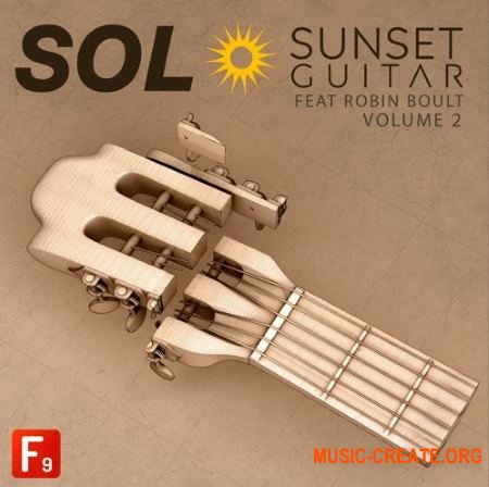 F9 Audio SOL V2: Sunset Guitar Feat. Robin Boult DELUXE (MULTiFORMAT) - сэмплы гитары