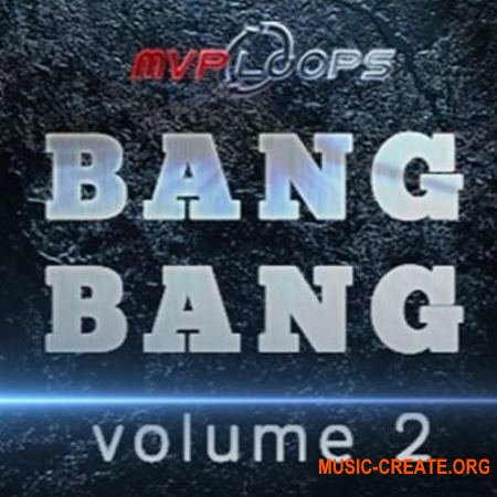 MVP Loops Bang Bang Vol 2 (MULTiFORMAT) - сэмплы Urban