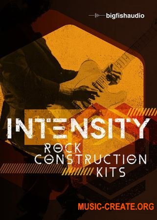 Big Fish Audio Intensity Rock Construction Kits (MULTiFORMAT KONTAKT) - сэмплы Rock
