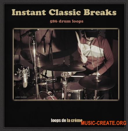 Loops De La Cr&#232;me Instant Classic Breaks (WAV) - сэмплы акустических ударных