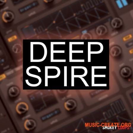 Smokey Loops Deep Spire (WAV MiDi SPiRE) - сэмплы Deep House