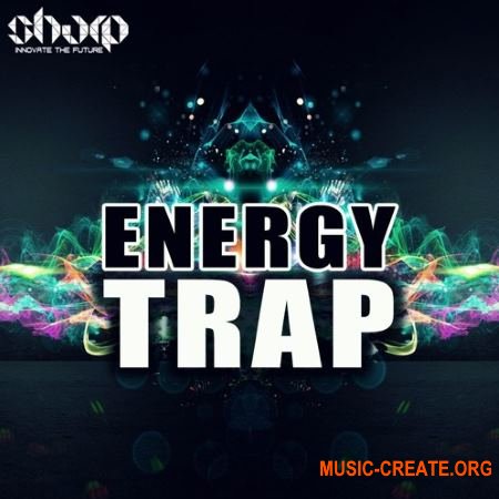 Sharp Energy Trap (WAV MiDi SYLENTH1) - сэмплы Trap
