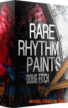 Doug Fitch Rare Rhythm Paints (WAV) - драм сэмплы