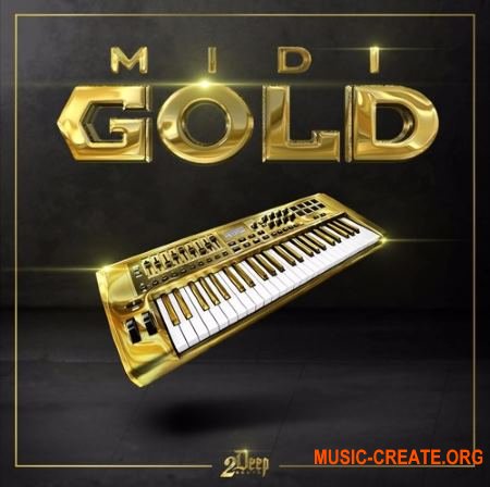 2Deep MIDI Gold (WAV MiDi) - сэмплы Trap, Hip Hop, RnB